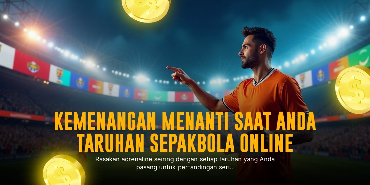Strategi Menang Taruhan Bola dengan Cara Cerdas